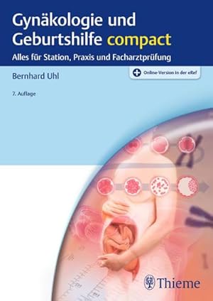 Seller image for Gynkologie und Geburtshilfe compact : Alles fr Station, Praxis und Facharztprfung for sale by AHA-BUCH GmbH