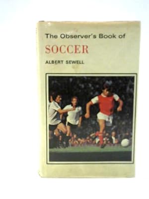 Image du vendeur pour The Observer's Book of Soccer (No 47) mis en vente par World of Rare Books