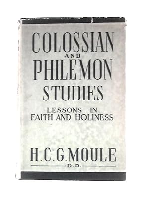 Seller image for Colossian And Philemon Studies: Lessons In Faith And Holiness for sale by World of Rare Books