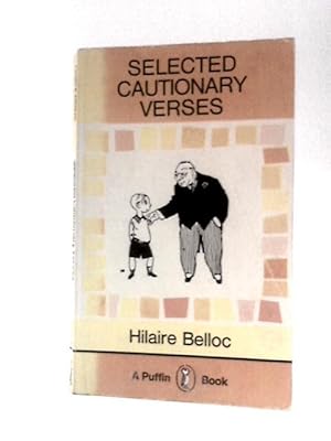 Bild des Verkufers fr Selected Cautionary Verses zum Verkauf von World of Rare Books