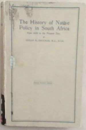 Bild des Verkufers fr The History of Native Policy in South Africa from 1830 to the Present Day zum Verkauf von Chapter 1