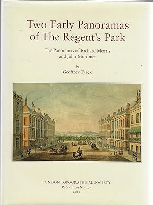 Imagen del vendedor de Two Early Panoramas of the Regent's Park The Panoramas of Richard Morris and John Mortimer: No. 177 a la venta por Walden Books