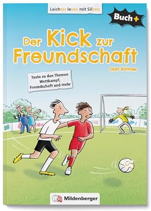 Seller image for Buch+: Der Kick zur Freundschaft - Schlerbuch Texte zu den Themen Wettkampf, Freundschaft und mehr for sale by primatexxt Buchversand