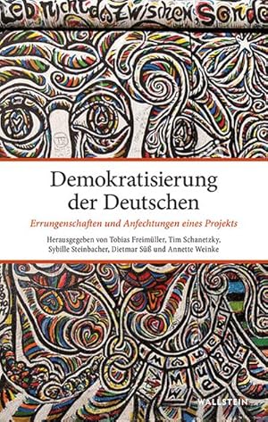 Bild des Verkufers fr Demokratisierung der Deutschen: Errungenschaften und Anfechtungen eines Projekts : Errungenschaften und Anfechtungen eines Projekts zum Verkauf von AHA-BUCH GmbH