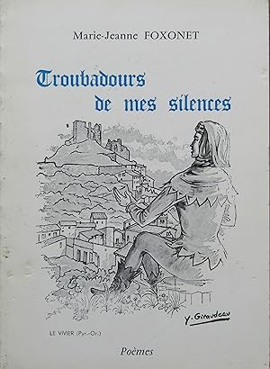 Troubadours de mes silences