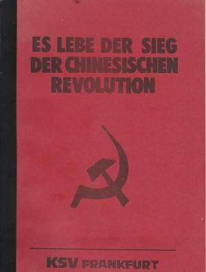 Es lebe der Sieg der chinesischen Revolution. Herausgegeben vom KSV Frankfurt