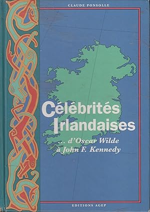 Image du vendeur pour Clbrits irlandaises. d'Oscar Wilde  John F. Kennedy mis en vente par PRISCA