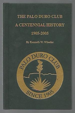 Immagine del venditore per The Palo Duro Club A Centennial History 1905-2005 venduto da K. L. Givens Books