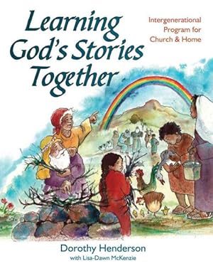 Bild des Verkufers fr Learning God's Stories Together : Intergenerational Bible Study and Activities for Church and Home zum Verkauf von GreatBookPrices