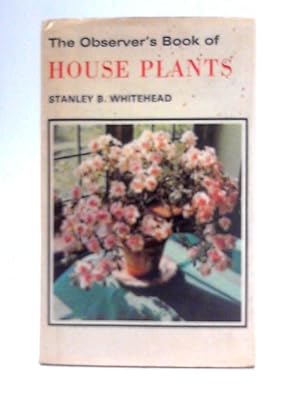 Image du vendeur pour The Observer's Book of House Plants mis en vente par World of Rare Books