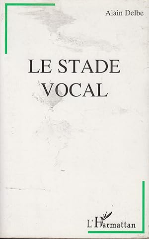 Seller image for Le stade vocal for sale by PRISCA