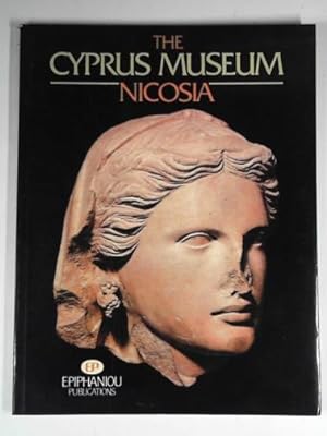Seller image for The Cyprus Museum, Nicosia for sale by Cotswold Internet Books