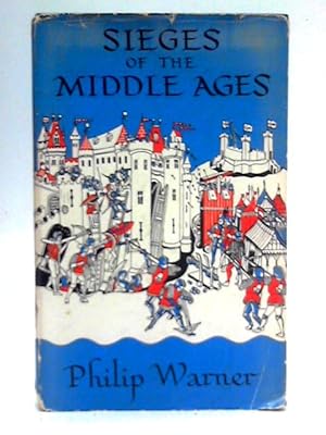 Seller image for Sieges of the Middle Ages for sale by World of Rare Books