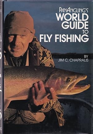 Seller image for PANANGLING'S WORLD GUIDE TO FLY FISHING. By Jim C. Chapralis. for sale by Coch-y-Bonddu Books Ltd