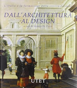 Seller image for DALL'ARCHITETTURA AL DESIGN for sale by LIBRERIA ALDROVANDI