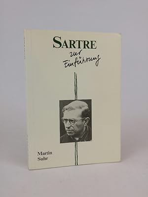 Bild des Verkufers fr Sartre zur Einfhrung Martin Suhr. Mit einem Beitr. von Rupert Neudeck zum Verkauf von ANTIQUARIAT Franke BRUDDENBOOKS