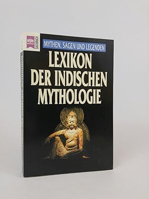 Bild des Verkufers fr Lexikon der indischen Mythologie Jan Knappert. Hrsg., bers. und bearb. von Michael Grden und Hans Christian Meiser unter Mitarb. von Marita Bhm zum Verkauf von ANTIQUARIAT Franke BRUDDENBOOKS