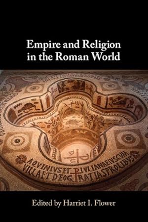 Bild des Verkufers fr Empire and Religion in the Roman World zum Verkauf von AHA-BUCH GmbH
