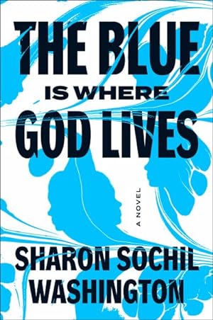 Seller image for Blue Is Where God Lives for sale by GreatBookPricesUK