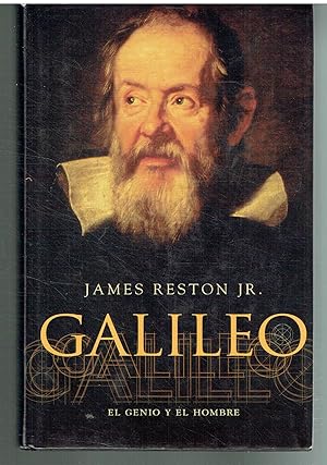 Galileo. El genio y el hombre.