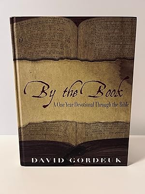 By the Book: A One Year Devotional Through the Bible [SIGNED FIRST EDITION, FIRST PRINTING]