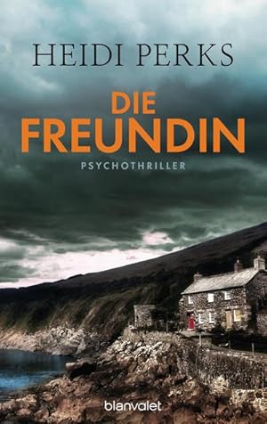 Bild des Verkufers fr Die Freundin : Psychothriller zum Verkauf von Smartbuy