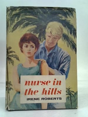 Bild des Verkufers fr Nurse in the Hills zum Verkauf von World of Rare Books