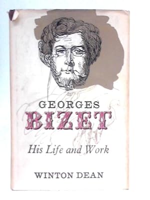 Immagine del venditore per Georges Bizet: His Life and Work venduto da World of Rare Books