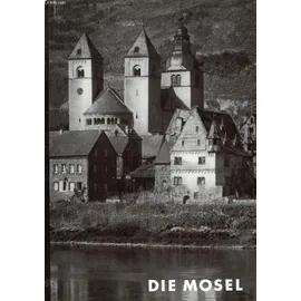 Seller image for Die Mosel von der Quelle bis zum Rhein for sale by le livre d'occasion