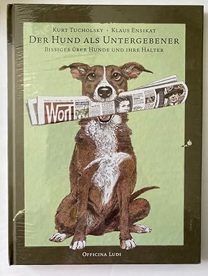 Seller image for Der Hund als Untergebener - Bissiges ber Hunde und ihre Halter for sale by Antiquariat UPP