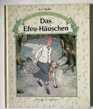 Imagen del vendedor de Biskuit, Knpfchen und Grkchen: Das Efeu-Huschen a la venta por Antiquariat UPP