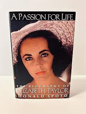 Imagen del vendedor de A Passion for Life: The Biography of Elizabeth Taylor [FIRST EDITION, FIRST PRINTING] a la venta por Vero Beach Books