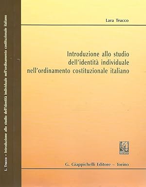 Bild des Verkufers fr Introduzione allo studio dell'identit individuale nell'ordinamento Costituzionale italiano zum Verkauf von Biblioteca di Babele