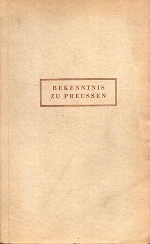 Bild des Verkufers fr Bekenntnis zu Preuen. Leben und Werk des Generals von Clausewitz zum Verkauf von Schueling Buchkurier