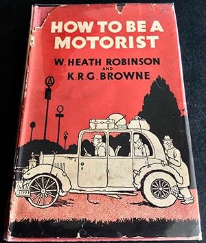 Seller image for HOW TO BE A MOTORIST for sale by Elder Books