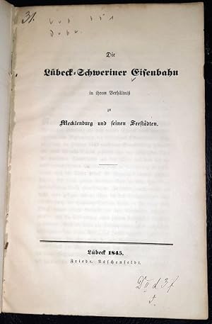 Die Lübeck-Schweriner Eisenbahn in Mecklenburg und seinen Seestädten