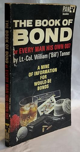 Seller image for The Book Of Bond. Or Every Man His Own 007. for sale by Addyman Books