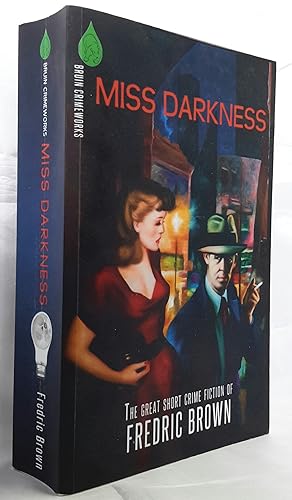 Bild des Verkufers fr Miss Darkness: The Great Short Crime Fiction of Fredric Brown. zum Verkauf von Addyman Books