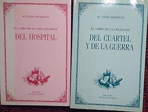 El libro de la vida doliente DEL HOSPITAL + El libro de la crueldad DEL CUARTEL Y DE LA GUERRA