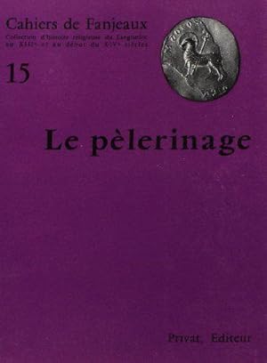 Seller image for pelerinage (le) - fanjeaux n15 for sale by JLG_livres anciens et modernes