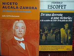 NICETO ALCALÁ-ZAMORA Un liberal en la encrucijada + DE UNA DERROTA A UNA VICTORIA 6 de octubre de...