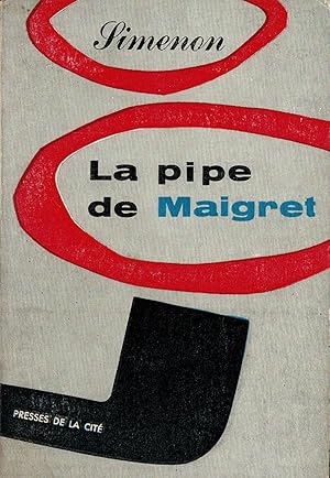 Bild des Verkufers fr La Pipe de Maigret prcde de Maigret Se Fache zum Verkauf von Schueling Buchkurier