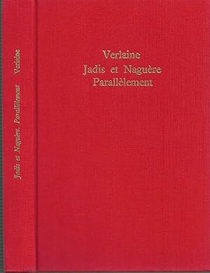 Image du vendeur pour Jadis et Nagure (1885), Paralllement (1889). Notes de Jacques Borel mis en vente par Schueling Buchkurier