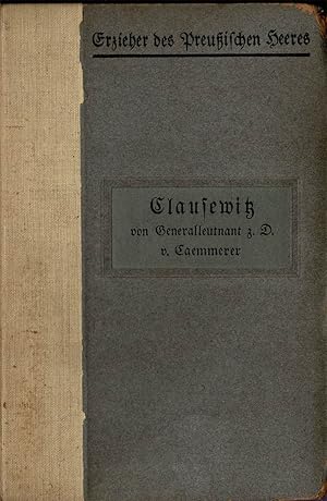 Seller image for Clausewitz (= Erzieher des Preuischen Heeres, Band 8) for sale by Schueling Buchkurier