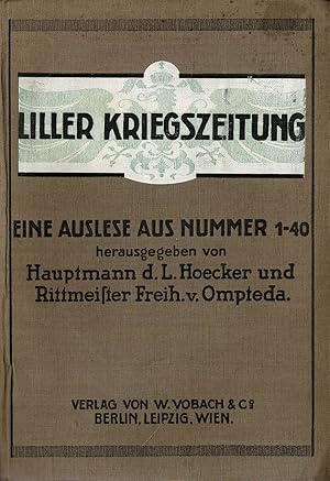 Imagen del vendedor de Liller Kriegszeitung. Eine Auslese aus Nummer 1-40 a la venta por Schueling Buchkurier