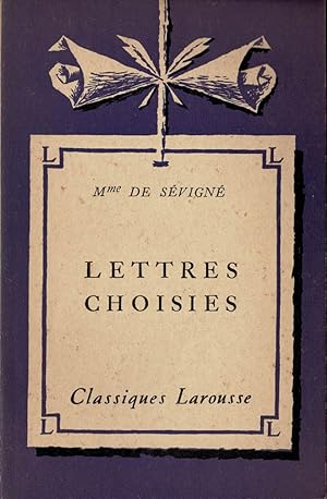 Seller image for Lettres Choisis. Avec des Notes par mile Feuillatre for sale by Schueling Buchkurier