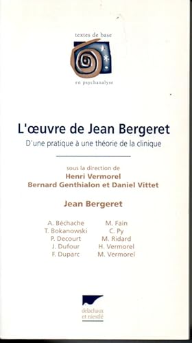 Bild des Verkufers fr L'oeuvre de Jean Bergeret. D'une pratique  une thorie de la clinique zum Verkauf von L'ivre d'Histoires