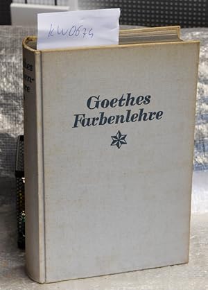 Goethes Farbenlehre - herausgegeben und eingeleitet von Hans Wohlbold - Mit 1 Porträt, 27 Karten ...