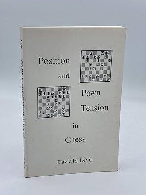 Immagine del venditore per Position and Pawn Tension in Chess venduto da True Oak Books