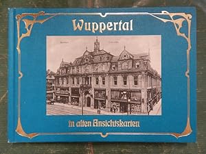 Bild des Verkufers fr Wuppertal in alten Ansichtskarten zum Verkauf von Buchantiquariat Uwe Sticht, Einzelunter.